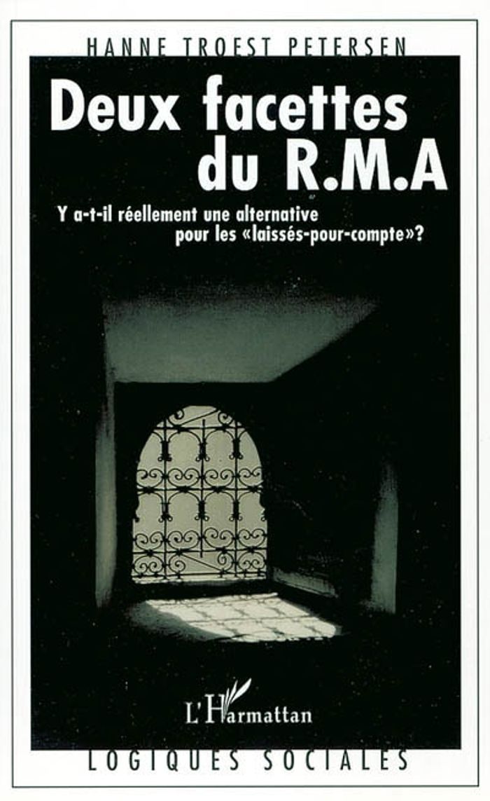 Couverture du livre « DEUX FACETTES DU R.M.A (REVENU MINIMUM D'ACTIVITE) - Y A-T-IL REELLEMENT UNE ALTERNATIVE POUR LES "L » de Troest Peterson H., librairie Les Contes Infusés à Corte