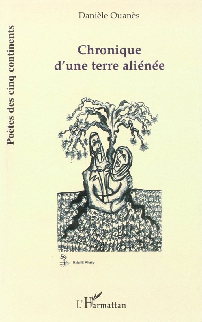 Couverture du livre « CHRONIQUE D'UNE TERRE ALIENEE » de Daniele Ouanes, librairie Les Contes Infusés à Corte