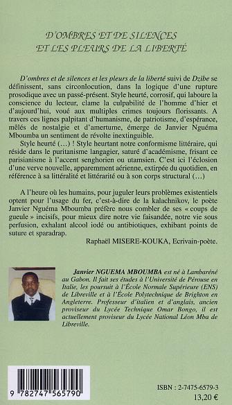 Quatrième de couverture de « D'OMBRES ET DE SILENCES ET LES PLEURS DE LA LIBERTE - SUIVI DE DZIBE - POEMES »