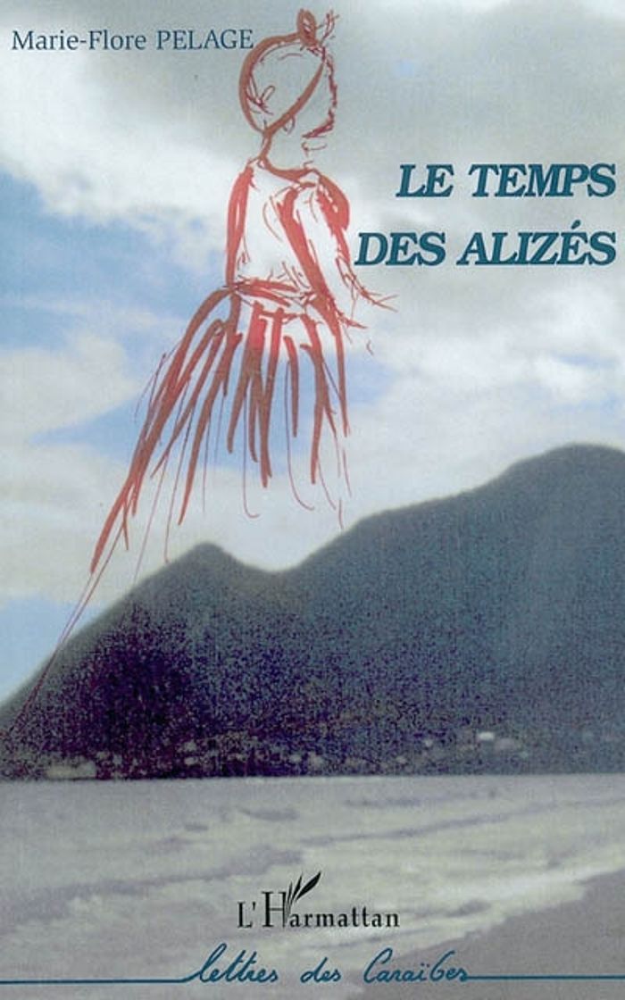 Couverture du livre « LE TEMPS DES ALIZES » de Marie-Flore Pelage, librairie Les Contes Infusés à Corte
