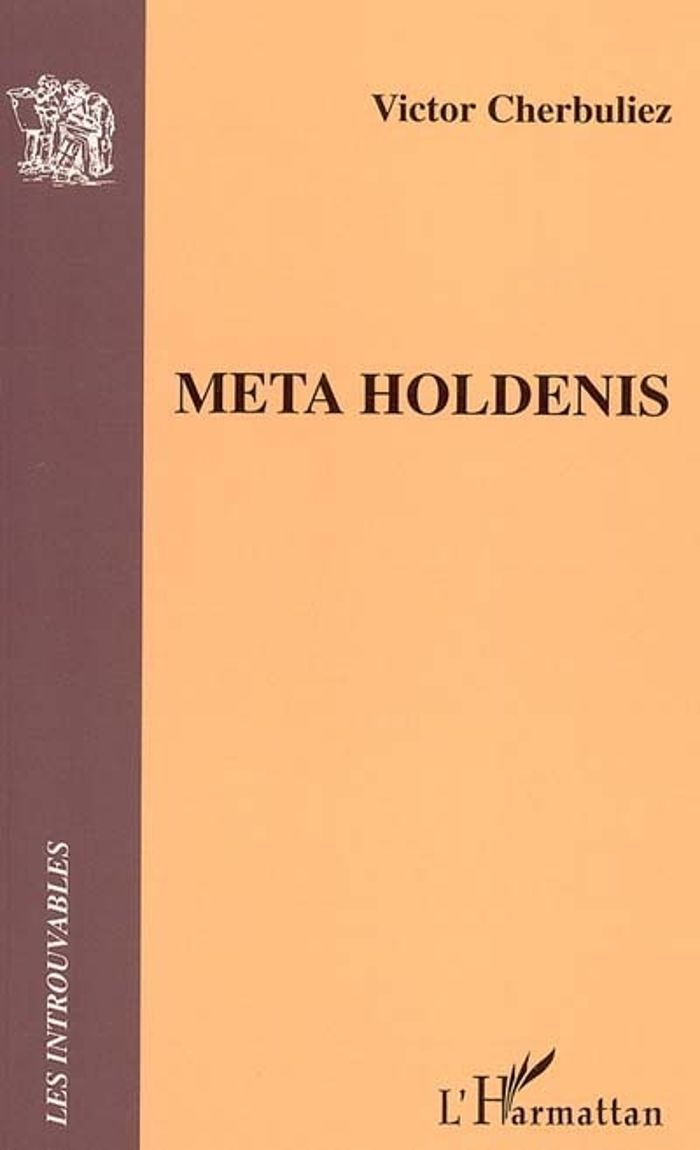 Couverture du livre « META HOLDENIS » de Victor Cherbuliez, librairie Les Contes Infusés à Corte