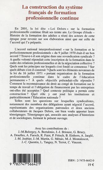 Quatrième de couverture de « LA CONSTRUCTION DU SYSTEME FRANCAIS DE FORMATION PROFESSIONNELLE CONTINUE - RETOUR SUR L'ACCORD DU 9 »