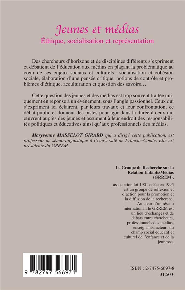 Quatrième de couverture de « JEUNES ET MEDIAS - ETHIQUE, SOCIALISATION ET REPRESENTATION »