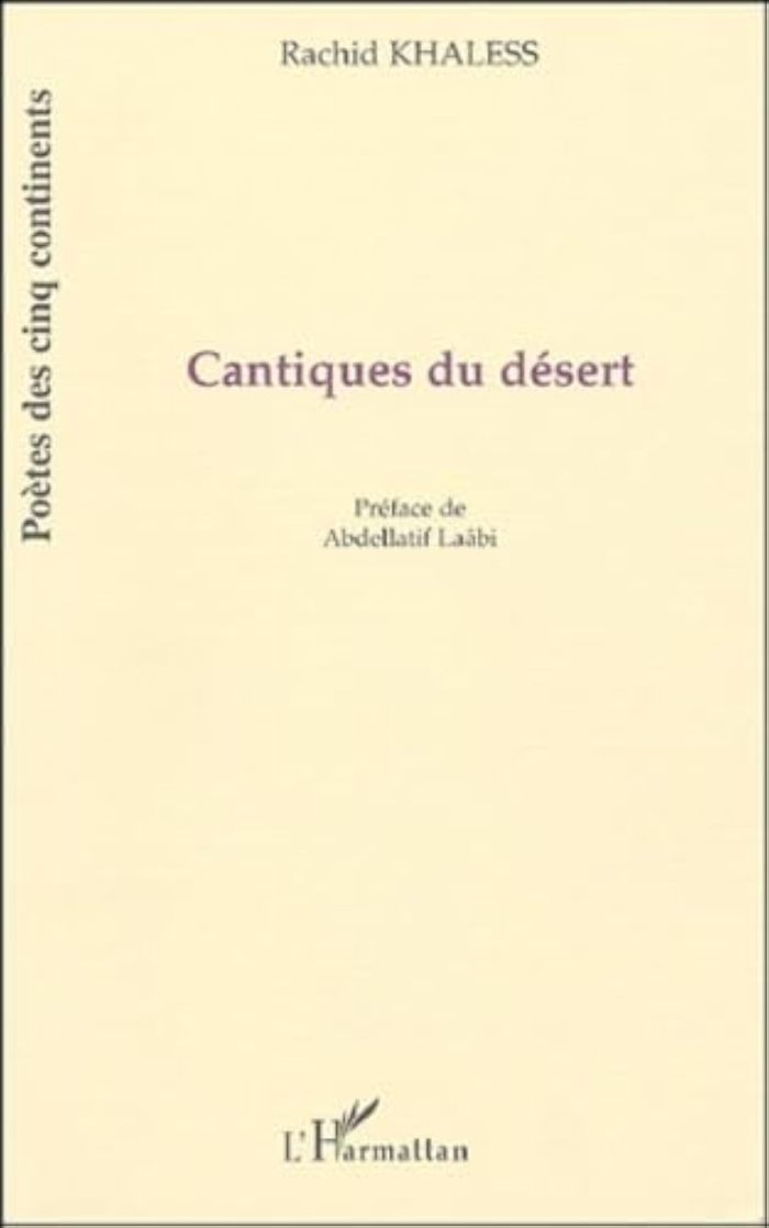 Couverture du livre « CANTIQUES DU DESERT » de Rachid Khaless, librairie Les Contes Infusés à Corte