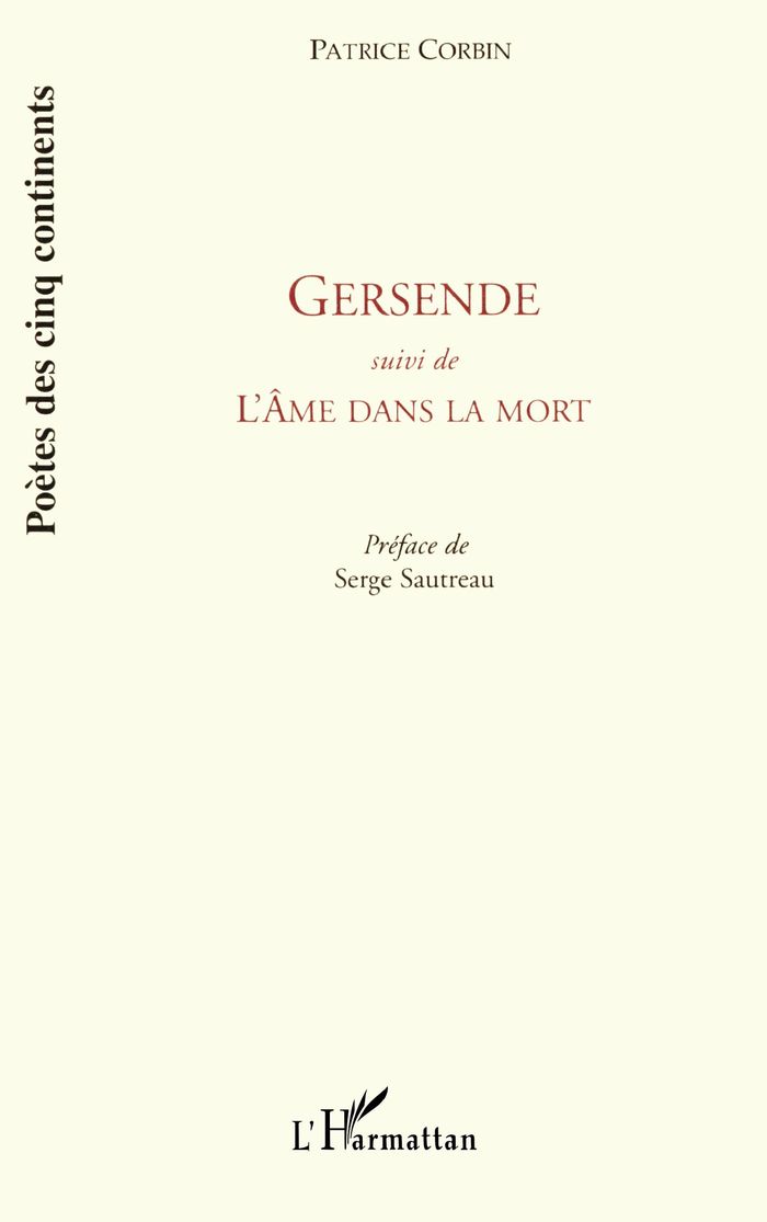 Couverture du livre « GERSENDE - SUIVI DE L'AME DANS LA MORT » de Patrice Corbin, librairie Les Contes Infusés à Corte