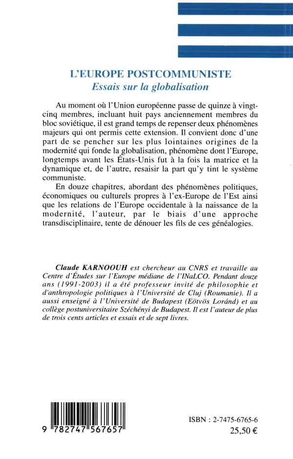 Quatrième de couverture de « L'EUROPE POSTCOMMUNISTE - ESSAI SUR LA GLOBALISATION »