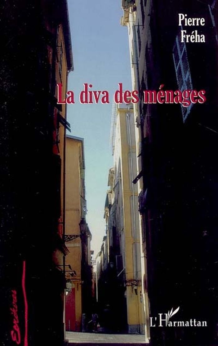 Couverture du livre « LA DIVA DES MENAGES » de Pierre Freha, librairie Les Contes Infusés à Corte