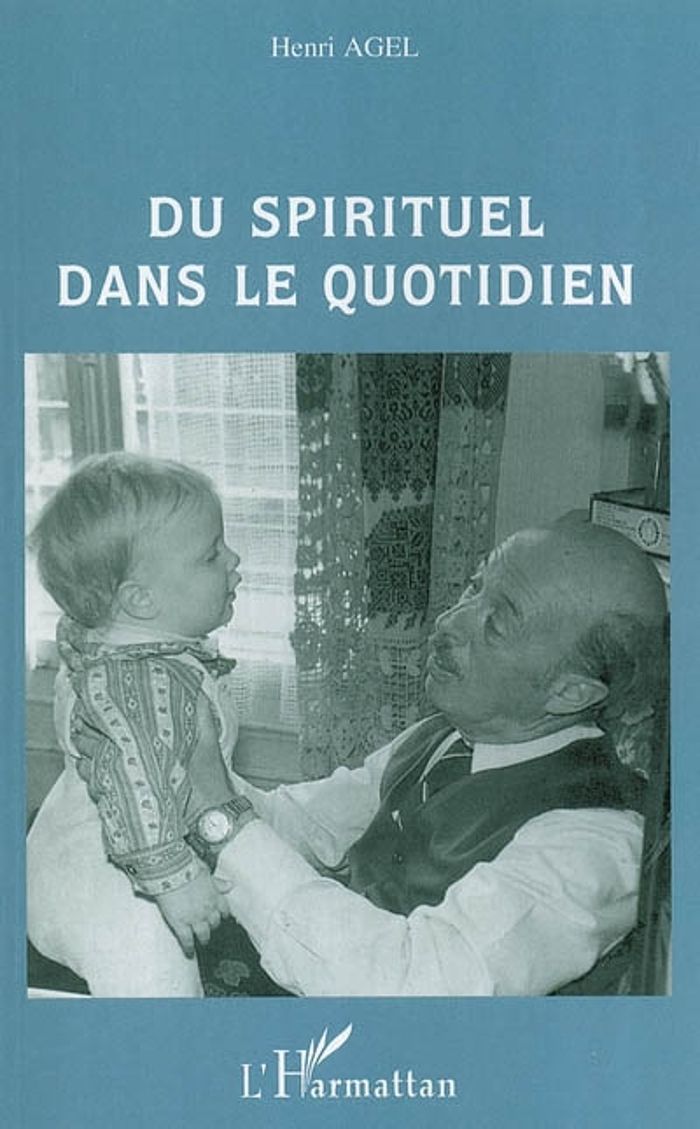 Couverture du livre « DU SPIRITUEL DANS LE QUOTIDIEN » de Genevieve Agel, librairie Les Contes Infusés à Corte