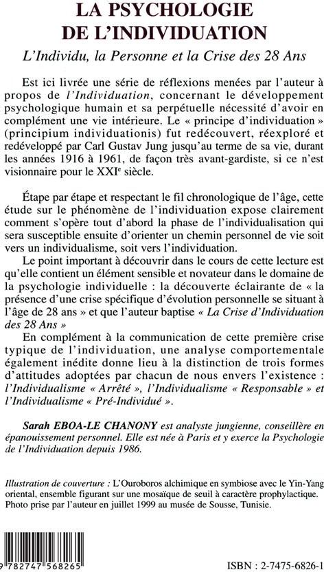 Quatrième de couverture de « LA PSYCHOLOGIE DE L'INDIVIDUATION - L'INDIVIDU, LA PERSONNE ET LA CRISE DES 28 ANS »