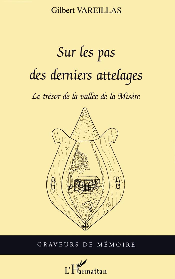 Couverture du livre « SUR LES PAS DES DERNIERS ATTELAGES - LE TRESOR DE LA VALLEE DE LA MISERE » de Gilbert Vareillas, librairie Les Contes Infusés à Corte