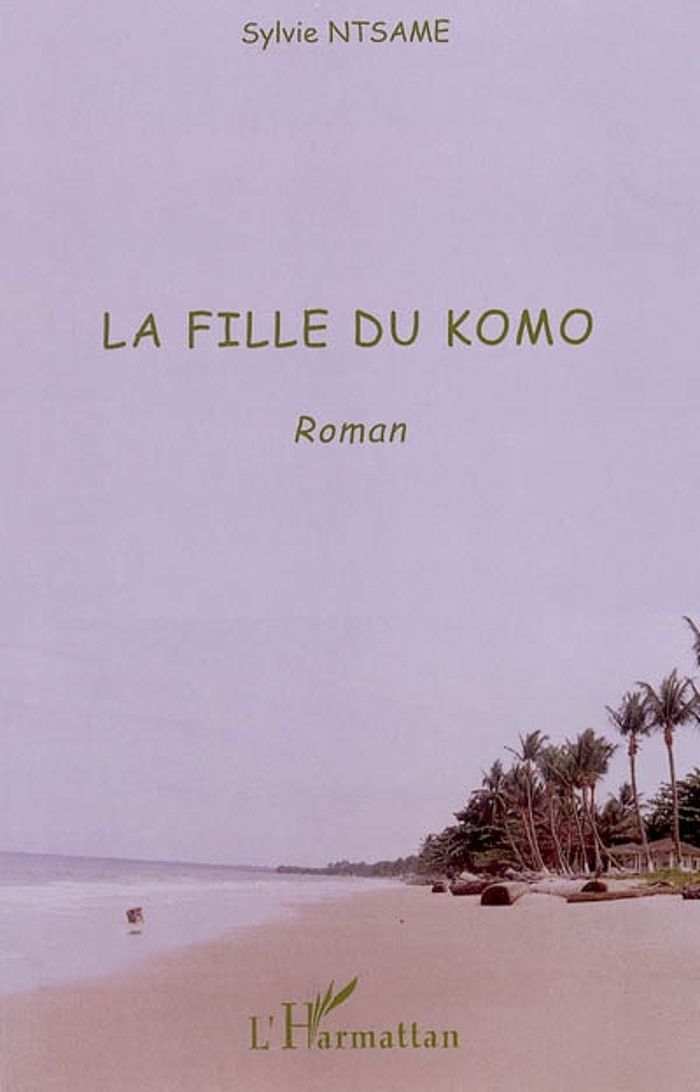 Couverture du livre « LA FILLE DU KOMO » de Sylvie Ntsame, librairie Les Contes Infusés à Corte