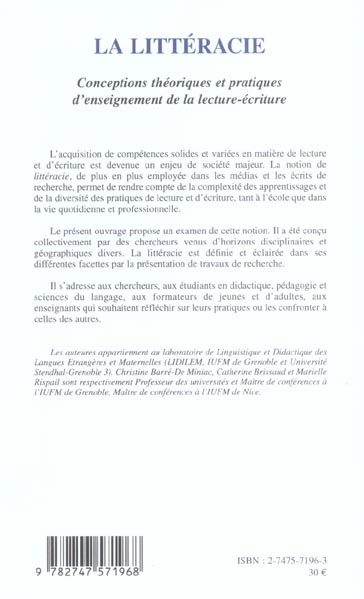Quatrième de couverture de « LA LITTERACIE - CONCEPTIONS THEORIQUES ET PRATIQUES D'ENSEIGNEMENT DE LA LECTURE-ECRITURE »