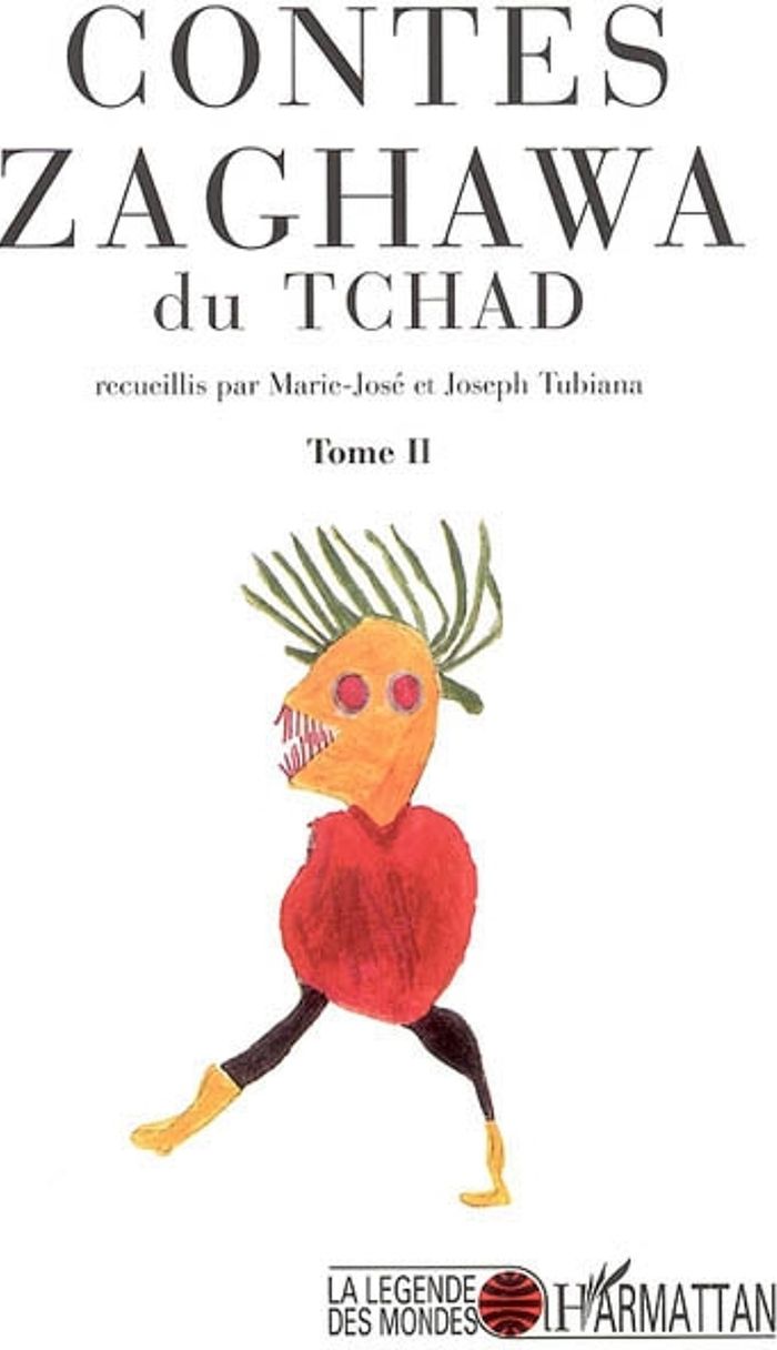 Couverture du livre « CONTES ZAGHAWA DU TCHAD - VOL02 - TOME II » de Xxx, librairie Les Contes Infusés à Corte