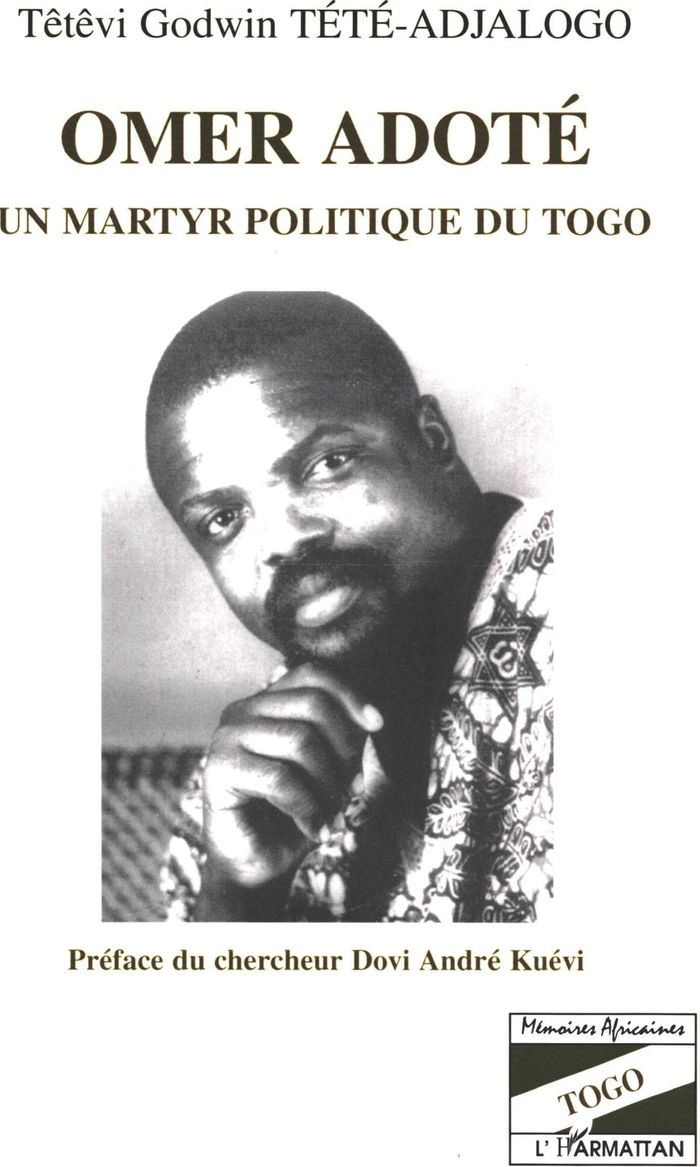 Couverture du livre « OMER ADOTE UN MARTYR POLITIQUE DU TOGO » de Godwin Tete, librairie Les Contes Infusés à Corte