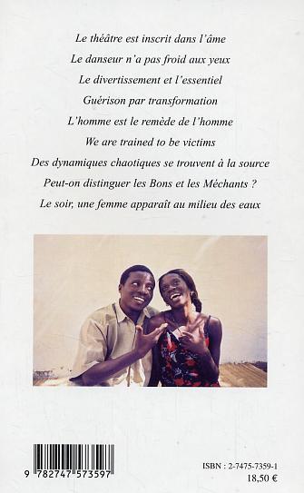 Quatrième de couverture de « DE L'INSTINCT THEATRAL - LE THEATRE SE RESSOURCE EN AFRIQUE »