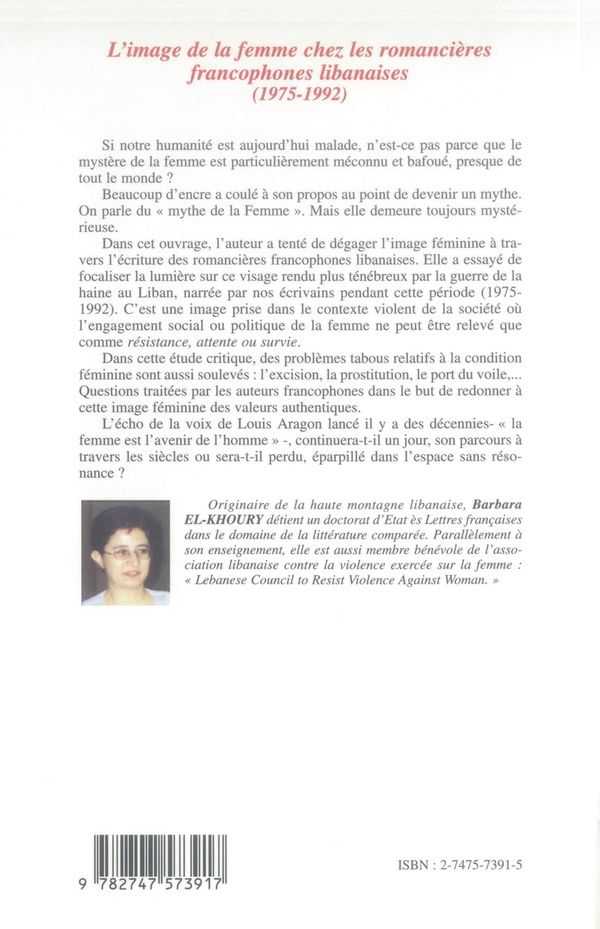 Quatrième de couverture de « IMAGE DE LA FEMME CHEZ LES ROMANCIERES FRANCOPHONES LIBANAISES - 1975-1992 »