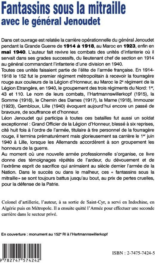Quatrième de couverture de « FANTASSINS SOUS LA MITRAILLE AVEC LE GENERAL JENOUDET »