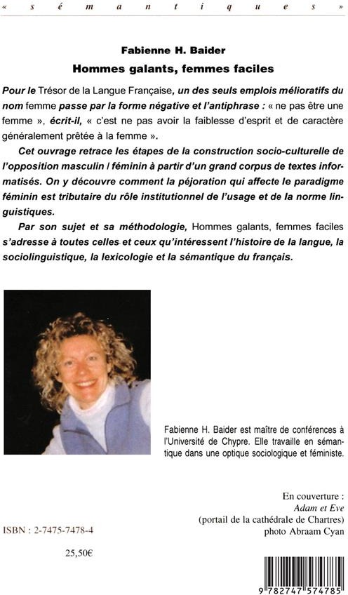 Quatrième de couverture de « HOMMES GALANTS, FEMMES FACILES - ETUDE SOCIO-SEMANTIQUE ET DIACHRONIQUE »