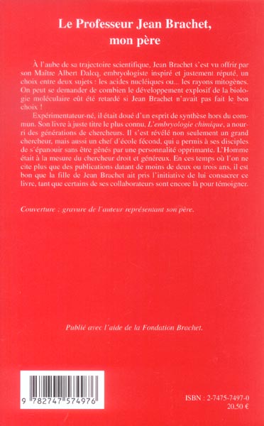 Quatrième de couverture de « LE PROFESSEUR JEAN BRACHET, MON PERE - BIOLOGISTE MOLECULAIRE »