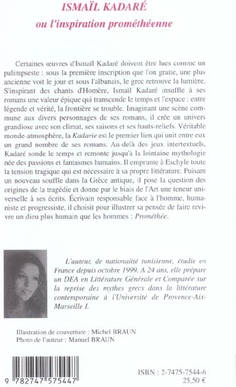 Quatrième de couverture de « ISMAIL KADARE - OU L'INSPIRATION PROMETHEENNE »