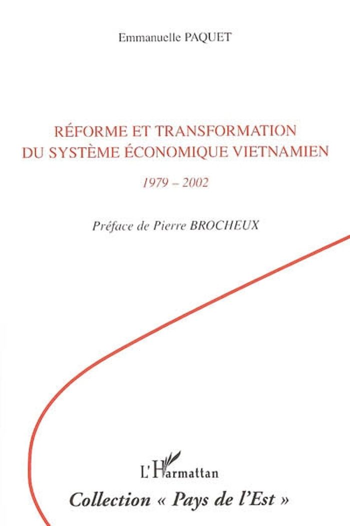 Couverture du livre « REFORME ET TRANSFORMATION DU SYSTEME ECONOMIQUE VIETNAMIEN - 1979-2002 », librairie Les Contes Infusés à Corte