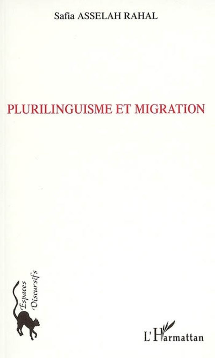Couverture du livre « PLURILINGUISME ET MIGRATION » de Asselah Rahal Safia, librairie Les Contes Infusés à Corte