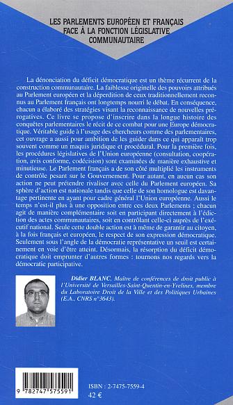 Quatrième de couverture de « LES PARLEMENTS EUROPEEN ET FRANCAIS FACE A LA FONCTION LEGISLATIVE COMMUNAUTAIRE - ASPECTS DU DEFICI »