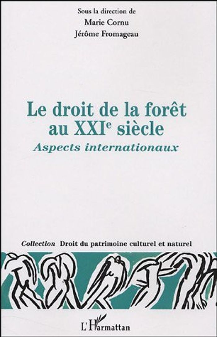 Couverture du livre « DROIT DE LA FORET AU XXIE SIECLE - ASPECTS INTERNATIONAUX » de Cornu/fromageau, librairie Les Contes Infusés à Corte