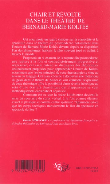 Quatrième de couverture de « CHAIR ET REVOLTE DANS LE THEATRE DE BERNARD-MARIE KOLTES »