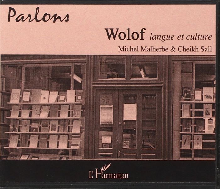 Couverture du livre « CD PARLONS WOLOF » de Malherbe M. Sall Che, librairie Les Contes Infusés à Corte
