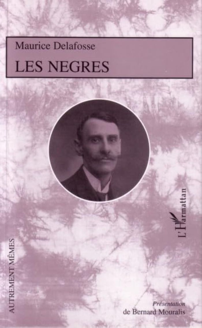 Couverture du livre « LES NEGRES » de Maurice Delafosse, librairie Les Contes Infusés à Corte