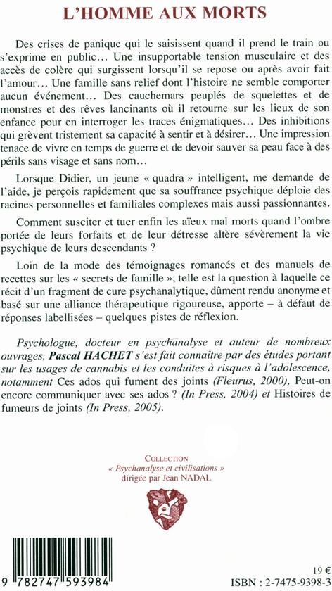 Quatrième de couverture de « L'HOMME AUX MORTS - UN ANALYSANT PORTEUR DE FANTOMES EN LIGNEES PATERNELLE ET MATERNELLE »