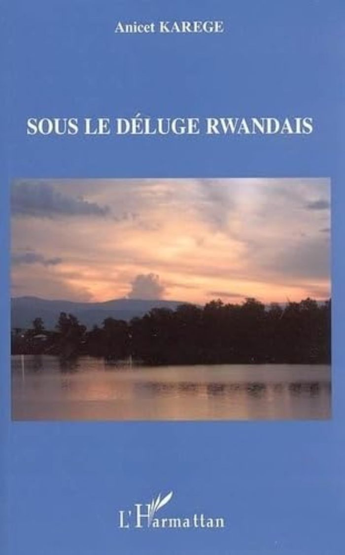 Couverture du livre « SOUS LE DELUGE RWANDAIS » de Anicet Karege, librairie Les Contes Infusés à Corte