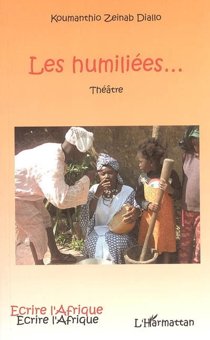 Couverture du livre « LES HUMILIEES... » de Diallo Koumantio Zei, librairie Les Contes Infusés à Corte
