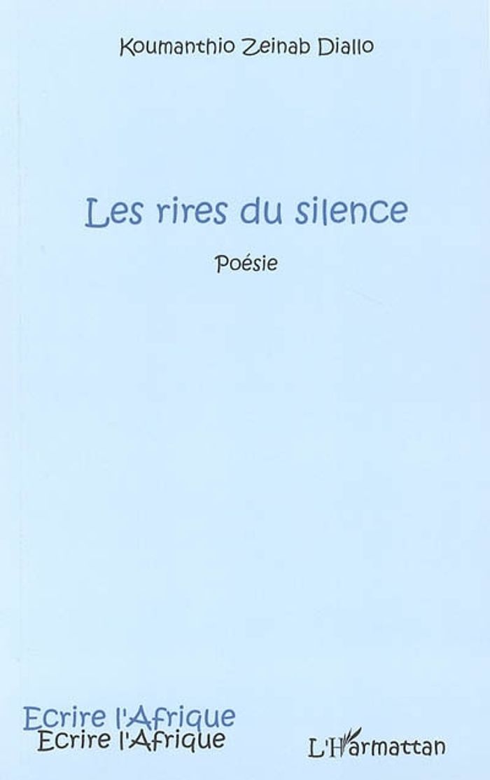 Couverture du livre « LES RIRES DU SILENCE » de Diallo Koumantio Zei, librairie Les Contes Infusés à Corte