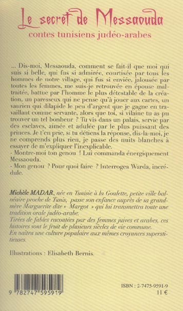 Quatrième de couverture de « LE SECRET DE MESSAOUDA - CONTES TUNISIENS JUDEO-ARABES »