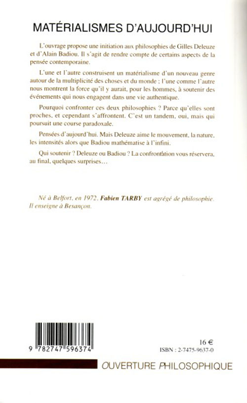 Quatrième de couverture de « MATERIALISMES D'AUJOURD'HUI - DE DELEUZE A BADIOU »