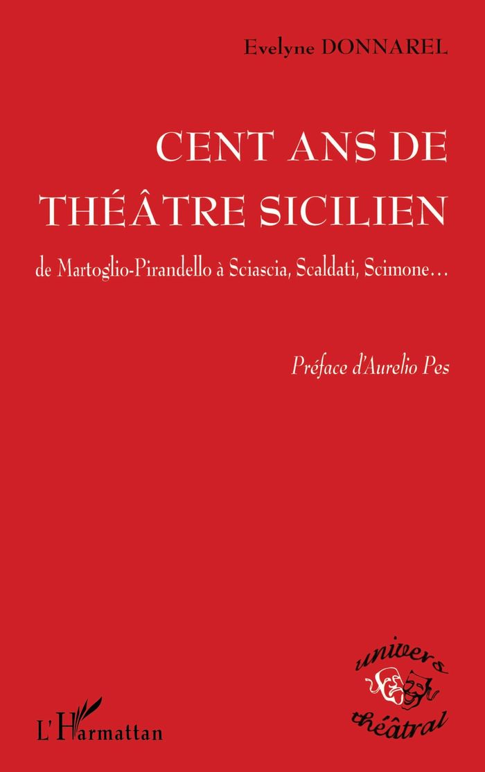 Couverture du livre « CENT ANS DE THEATRE SICILIEN » de Evelyne Donnarel, librairie Les Contes Infusés à Corte