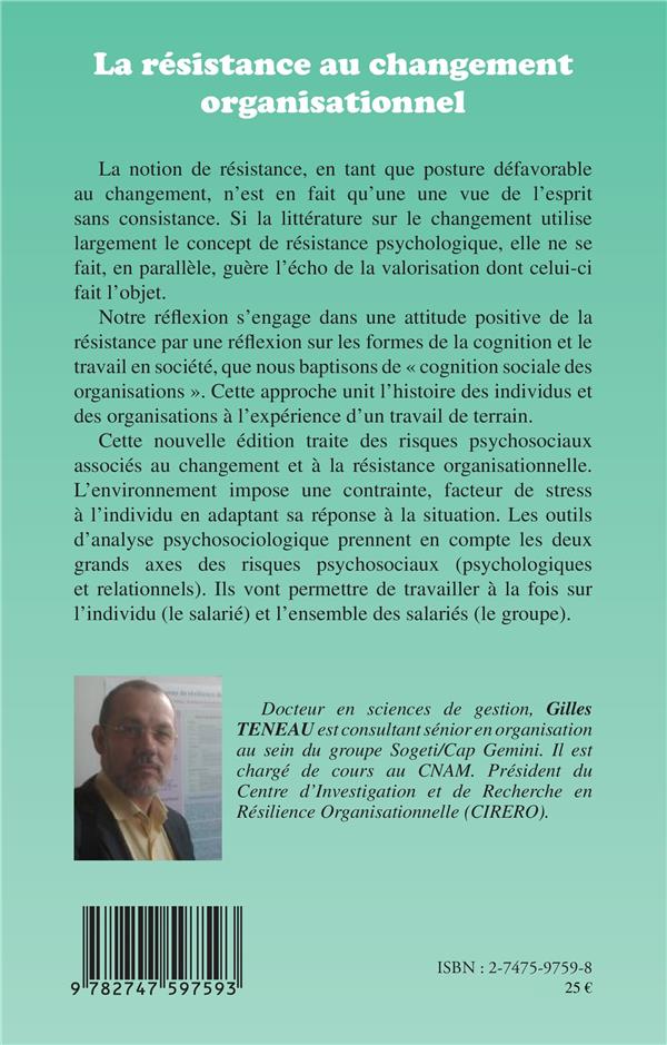 Quatrième de couverture de « LA RESISTANCE AU CHANGEMENT ORGANISATIONNEL (NOUVELLE EDITION) »
