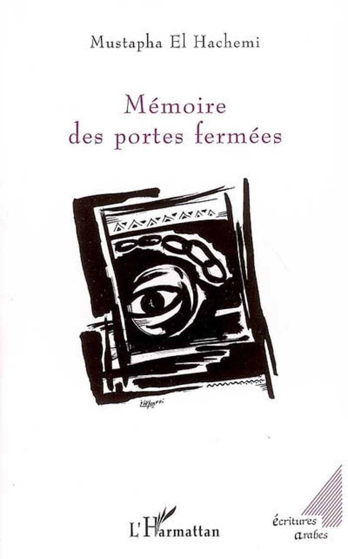 Couverture du livre « MEMOIRE DES PORTES FERMEES » de El Hachemi Mustapha, librairie Les Contes Infusés à Corte