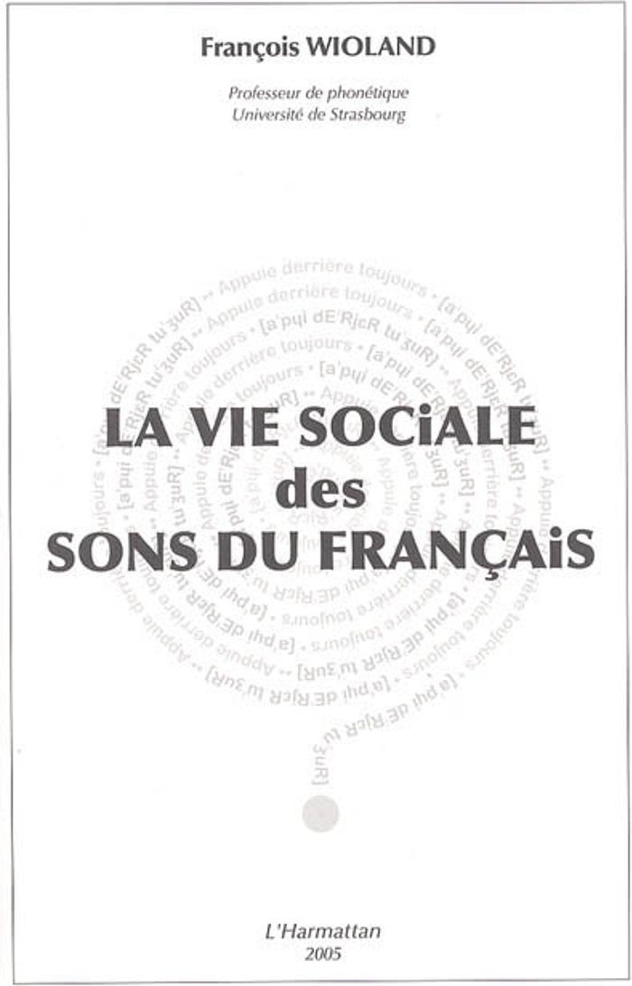 Couverture du livre « LA VIE SOCIALE DES SONS DU FRANCAIS » de O. Laplaze-Estorgues, librairie Les Contes Infusés à Corte