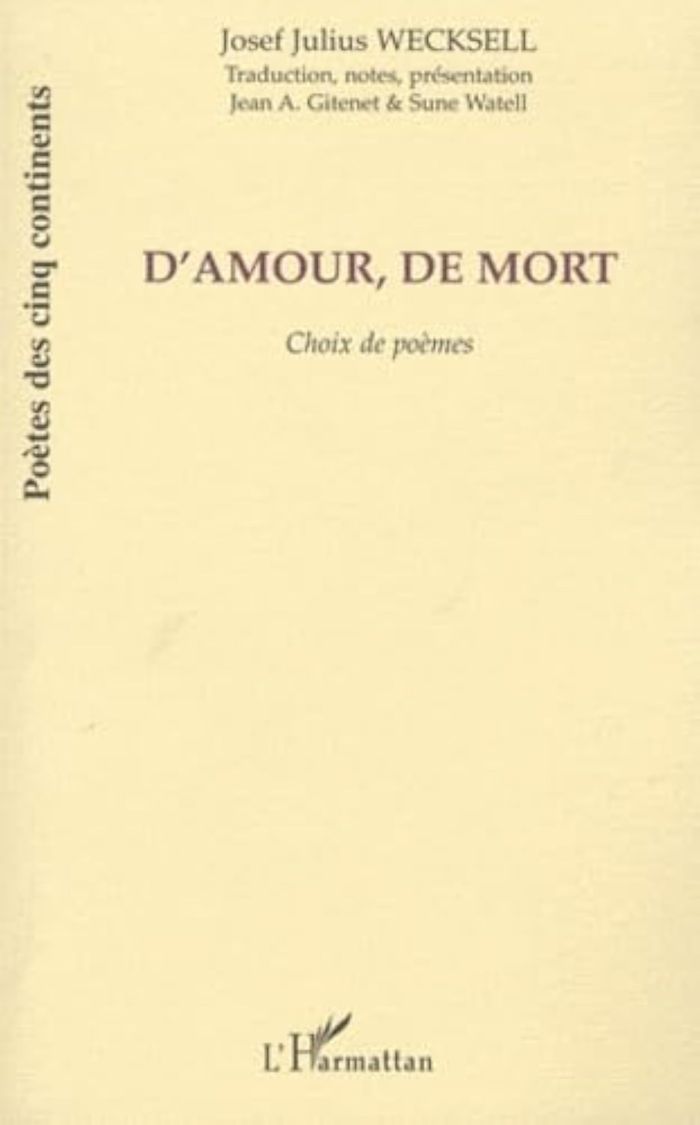 Couverture du livre « D'AMOUR, DE MORT - CHOIX DE POEMES » de Gitenet/wecksell, librairie Les Contes Infusés à Corte