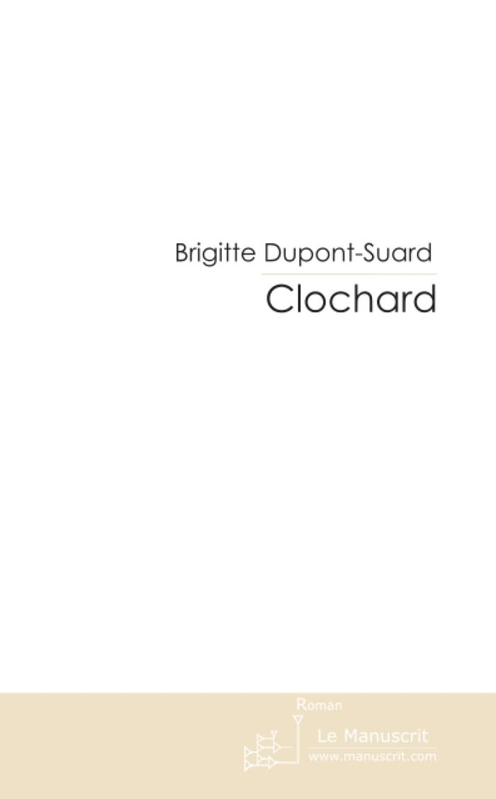 Couverture du livre « CLOCHARD », librairie Les Contes Infusés à Corte