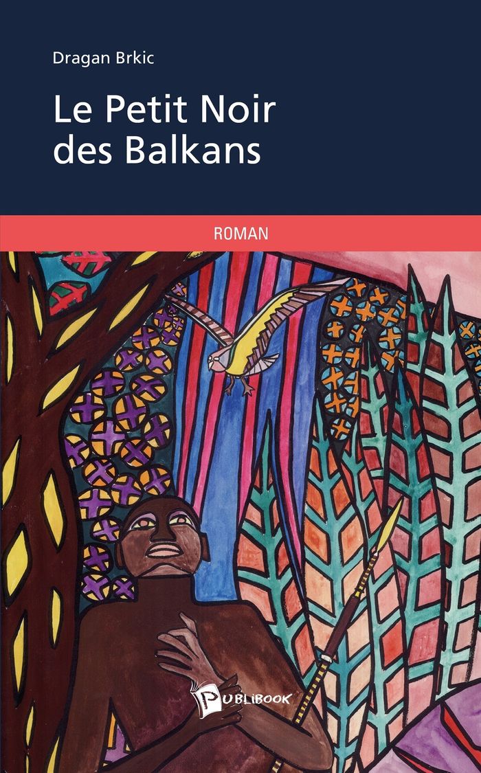 Couverture du livre « LE PETIT NOIR DES BALKANS » de Dragan Brkic, librairie Les Contes Infusés à Corte