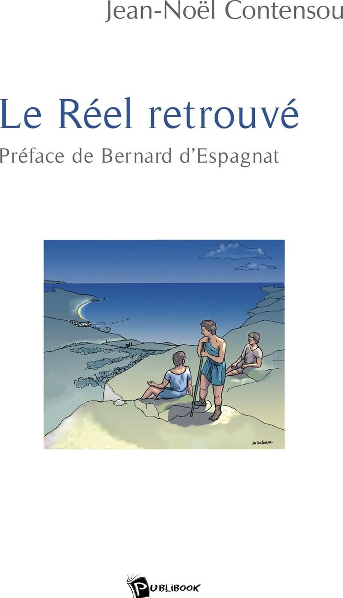 Couverture du livre « LE REEL RETROUVE » de Jean-Noel Contensou, librairie Les Contes Infusés à Corte