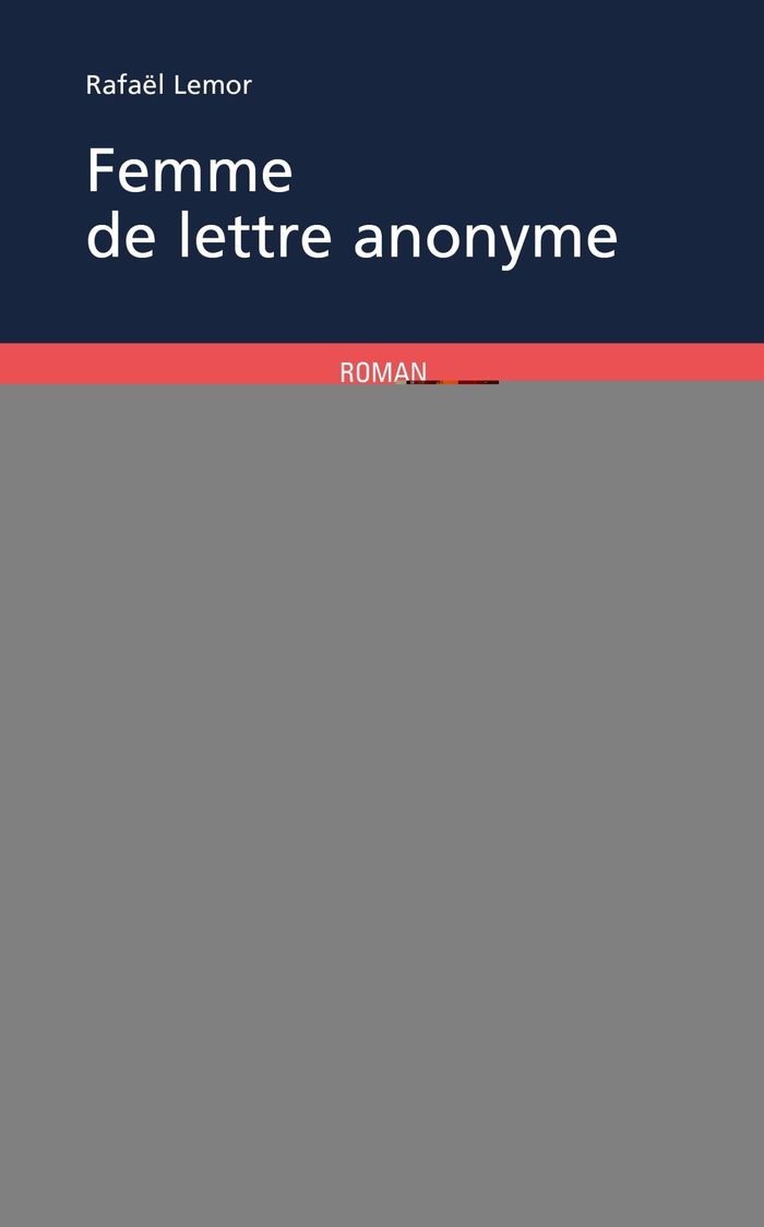 Couverture du livre « FEMME DE LETTRE ANONYME » de Rafael Lemor, librairie Les Contes Infusés à Corte