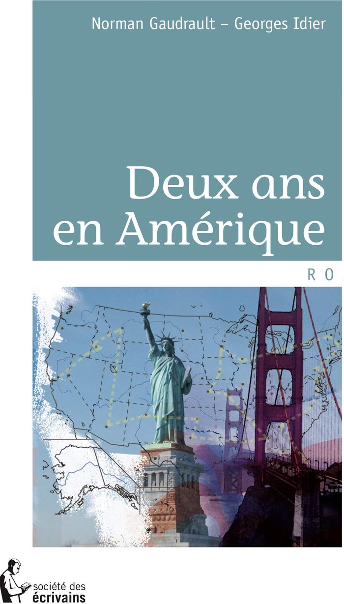 Couverture du livre « DEUX ANS EN AMERIQUE » de Gaudrault/idier, librairie Les Contes Infusés à Corte