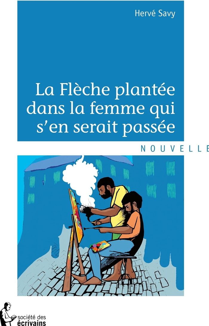 Couverture du livre « LA FLECHE PLANTEE DANS LA FEMME QUI S'EN SERAIT PASSEE », librairie Les Contes Infusés à Corte