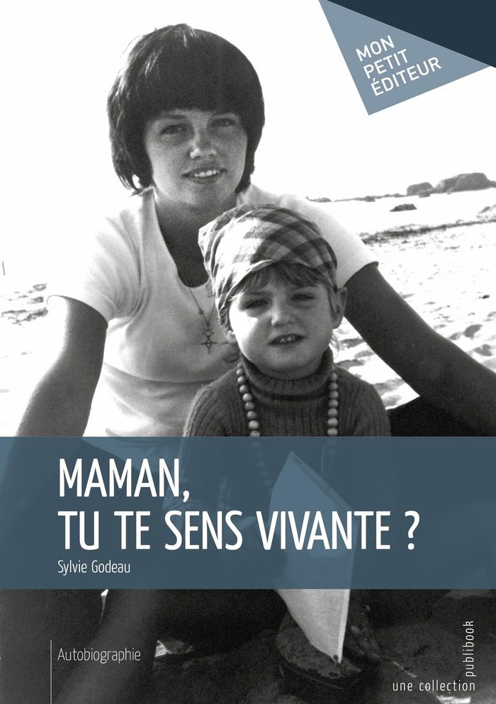 Couverture du livre « MAMAN, TU TE SENS VIVANTE ? », librairie Les Contes Infusés à Corte
