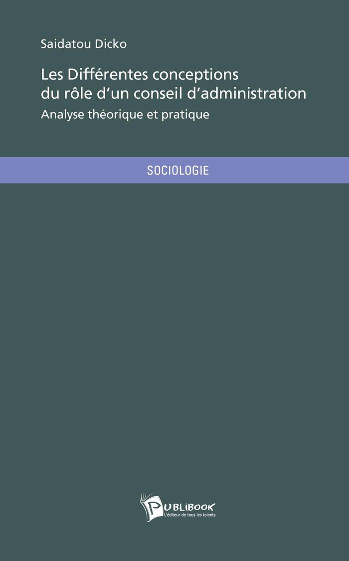 Couverture du livre « LES DIFFERENTES CONCEPTIONS DU ROLE D'UN CONSEIL D'ADMINISTRATION », librairie Les Contes Infusés à Corte